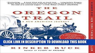 Best Seller The Oregon Trail: A New American Journey Free Read