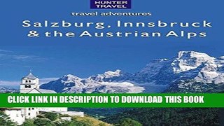 Ebook Salzburg, Innsbruck   the Austrian Alps (Travel Adventures) Free Read