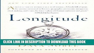 Read Now Longitude: The True Story of a Lone Genius Who Solved the Greatest Scientific Problem of