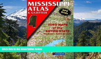 Must Have  Mississippi Atlas and Gazetteer  Buy Now