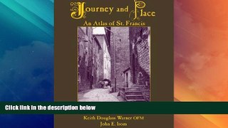 Deals in Books  Journey and Place: An Atlas of St. Francis  Premium Ebooks Online Ebooks