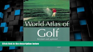 Buy NOW  World Atlas of Golf  Premium Ebooks Best Seller in USA