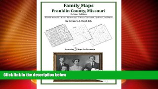 Buy NOW  Family Maps of Franklin County, Missouri  READ PDF Best Seller in USA