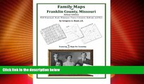 Buy NOW  Family Maps of Franklin County, Missouri  READ PDF Best Seller in USA