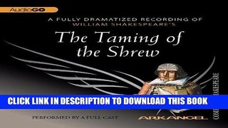 Ebook The Taming of the Shrew: Arkangel Shakespeare Free Read