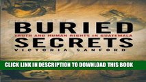 Ebook Buried Secrets: Truth and Human Rights in Guatemala Free Read