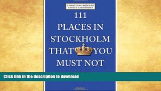 FAVORITE BOOK  111 Places in Stockholm That You Must Not Miss FULL ONLINE