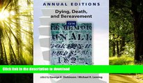 liberty books  Annual Editions: Dying, Death, and Bereavement 13/14 (Annual Editions: Dying,
