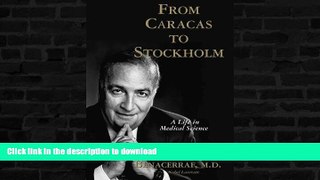 READ BOOK  From Caracas to Stockholm: A Life in Medical Science FULL ONLINE