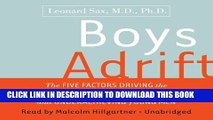 Ebook Boys Adrift: Factors Driving the Epidemic of Unmotivated Boys and Underachieving Young Men