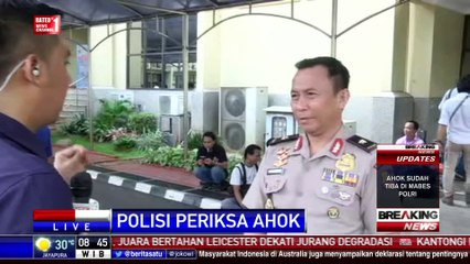 Breaking News: Keterangan Polri Terkait Pemeriksaan Ahok