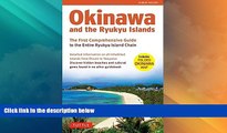 Big Sales  Okinawa and the Ryukyu Islands: The First Comprehensive Guide to the Entire Ryukyu