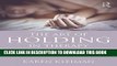 Read Now The Art of Holding in Therapy: An Essential Intervention for Postpartum Depression and