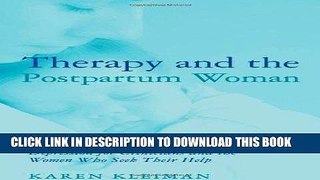 Read Now Therapy and the Postpartum Woman: Notes on Healing Postpartum Depression for Clinicians