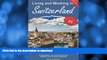 READ BOOK  Living and Working in Switzerland: A Survival Handbook (Living   Working in