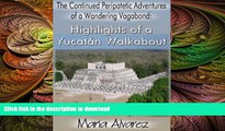 FAVORIT BOOK The Continued Peripatetic Adventures of a Wandering Vagabond: Highlights of a