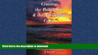READ  Cruising the Baltic Sea   Norwegian Coast: Sweden, Denmark, Norway, Finland, Germany,