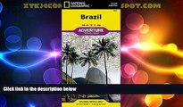 Deals in Books  Brazil (National Geographic Adventure Map)  Premium Ebooks Online Ebooks