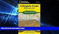 Ebook deals  Collegiate Peaks Wilderness Area (National Geographic Trails Illustrated Map)  Most