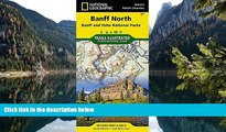 Big Deals  Banff North [Banff and Yoho National Parks] (National Geographic Trails Illustrated