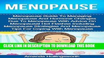 Best Seller Menopause: Menopause Guide To Managing Menopause And Hormone Changes Due To Menopause