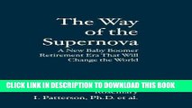 Ebook The Way of the Supernova:  A New Baby Boomer Era That Will Change the World. (Healthy Aging