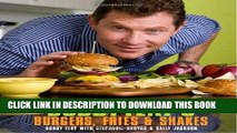 [PDF] Epub Bobby Flay s Burgers, Fries, and Shakes Full Download