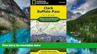 Ebook deals  Clark, Buffalo Pass (National Geographic Trails Illustrated Map)  Most Wanted