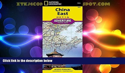 Big Sales  China East (National Geographic Adventure Map)  Premium Ebooks Online Ebooks