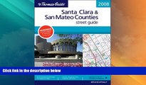 Big Sales  The Thomas Guide Santa Clara   San Mateo Counties Street Guide (Thomas Guide Santa