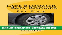 Best Seller Late Bloomer / Baby Boomer: Humor Free Download