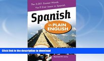 READ BOOK  Spanish in Plain English: The 5,001 Easiest Words You ll Ever Learn in Spanish  GET PDF