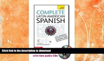 READ BOOK  Complete Latin American Spanish with Two Audio CDs: A Teach Yourself Guide (TY: