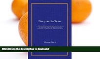 READ  Five years in Texas: or, What you did not hear during the war from January 1861 to January