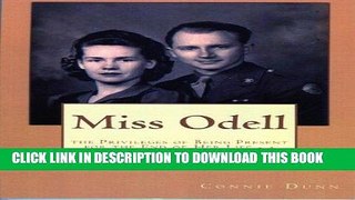Best Seller Miss Odell: the Privileges of Being Present for the End of Her LIfe Free Read
