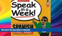 READ BOOK  Speak in a Week Latin American Spanish Street Smarts [With 2 CDs] (Spanish Edition)