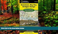 Big Deals  Bozeman, Big Sky, Bridger Range (National Geographic Trails Illustrated Map)  Most Wanted
