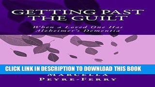 Ebook Getting Past the Guilt Free Read