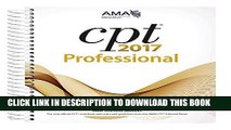 Read Now CPT 2017 Professional Edition (CPT/Current Procedural Terminology (Professional Edition))