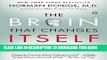 Read Now The Brain That Changes Itself: Stories of Personal Triumph from the Frontiers of Brain