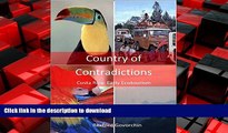 READ ONLINE Country of Contradictions: Costa Rica: Early Ecotourism READ NOW PDF ONLINE