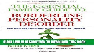 Read Now The Essential Family Guide to Borderline Personality Disorder: New Tools and Techniques