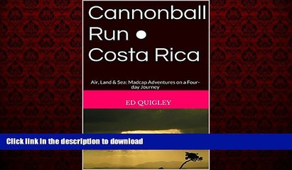 FAVORIT BOOK Cannonball Run â—� Costa Rica: Air, Land   Sea: Madcap Adventures on a Four-day