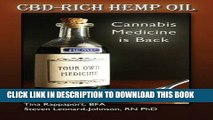 Read Now CBD-Rich Hemp Oil: Cannabis Medicine is Back Download Online