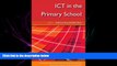 Pdf Online ICT in the Primary School (Learning and Teaching With Ict)