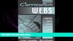 Enjoyed Read Curriculum Webs: A Practical Guide to Weaving the Web into Teaching and Learning