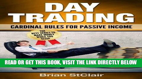 [READ] EBOOK Day Trading: Cardinal Rules for Passive Income (Investing, Investment, Stock