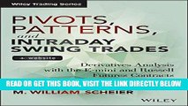 [FREE] EBOOK Pivots, Patterns, and Intraday Swing Trades, + Website: Derivatives Analysis with the