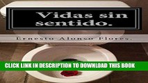 Best Seller Vidas sin sentido.: (Amor Desperdiciado) (Spanish Edition) Free Read