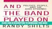 Read Now And the Band Played On: Politics, People, and the AIDS Epidemic, 20th-Anniversary Edition